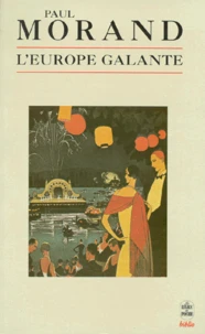 L'Europe Galante. Chronique Du Xxe Siecle