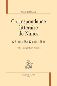 Correspondance littéraire de Nîmes (27 juin 1753-22 août 1754)