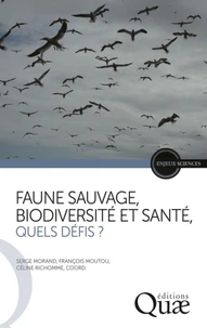 Faune sauvage biodiversité et santé, quels défis ?