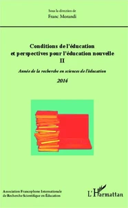 Conditions de l'éducation et perspectives pour l'éducation nouvelle
