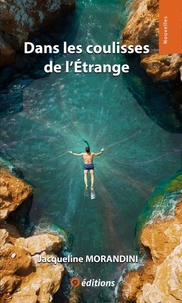 Dans les coulisses de l’Étrange
