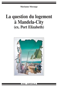 La question du logement à Mandela-City (ex-Port Elizabeth)