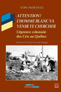 Attention ! l'homme blanc va venir te chercher
