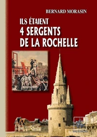 Ils étaient 4 sergents de La Rochelle