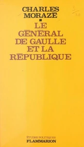 Le général de Gaulle et la République