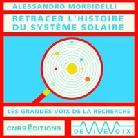 Retracer l'histoire du Système solaire