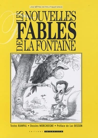 Les nouvelles Fables de La Fontaine