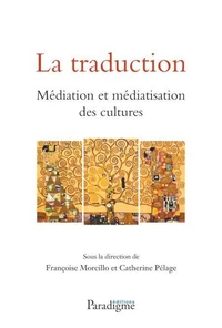 La traduction médiation et médiatisation des cultures