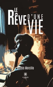 Le rêve d'une vie