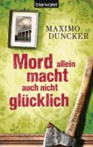 Mord allein macht auch nicht glücklich