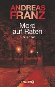 Mord auf Raten - Kriminalroman.