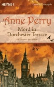 Mord in Dorchester Terrace - Ein Thomas-Pitt-Roman.