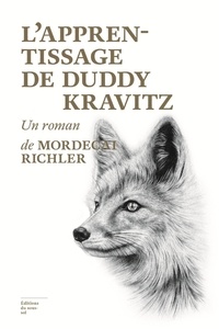 Mordecai Richler - L'apprentissage de Duddy Kravitz.