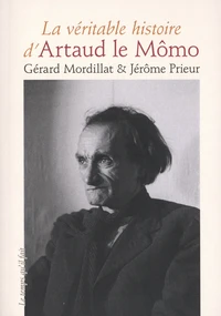La véritable histoire d'Artaud le Mômo
