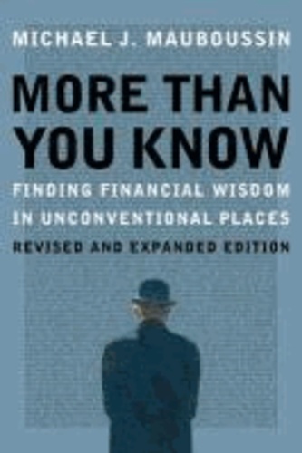 More Than You Know - Finding Financial Wisdom in Unconventional Places.