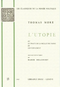 L'Utopie, ou le traité de la meilleure forme de gouvernement.