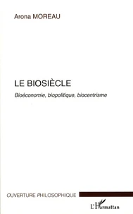 Le biosiècle