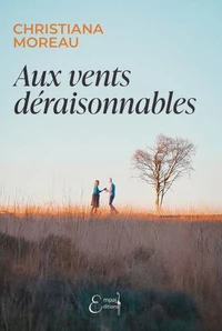 Aux vents déraisonnables