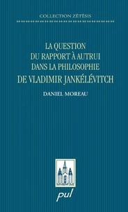 La question du rapport à autrui dans la philosophie de Vladimir Jankélévitvh