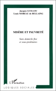 Misere Et Pauvrete. Sans Domicile Fixe Et Sous-Proletaires
