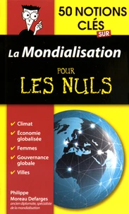 50 notions clés sur la mondialisation pour les nuls