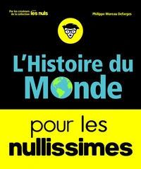 L'histoire du monde pour les nullissimes