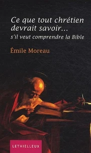 Ce que tout chrétien devrait savoir...