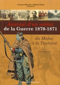 Journal d'un soldat de la guerre 1870-1871 du Maine à la Touraine