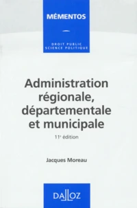 Administration régionale, départementale et municipale