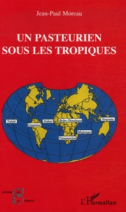Un pasteurien sous les tropiques
