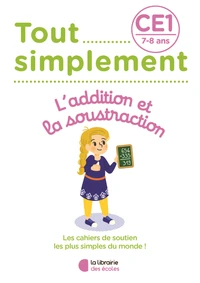 L'addition et la soustraction CE1