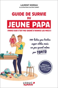 Guide de survie du jeune papa (parce que c'est pas gagné d'avance les mecs !)