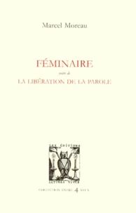 Feminaire Suivi De La Liberation De La Parole