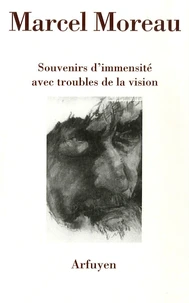 Souvenirs d'immensité avec troubles de la vision