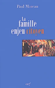 La Famille, Enjeu Citoyen