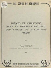 Thèmes et variations dans le premier recueil des "Fables" de La Fontaine (1668)
