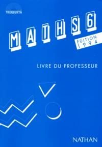 Mathematiques 6eme. Livre Du Professeur, Edition 1994