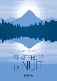 Et attendre la nuit