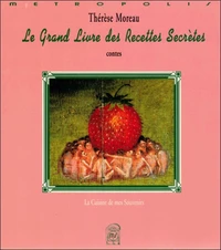 Le Grand Livre Des Recettes Secretes