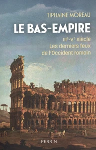 Le Bas-Empire IIIe-Ve siècle