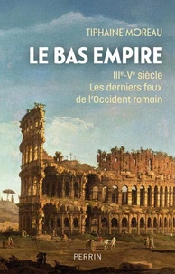 Le Bas-Empire IIIe-Ve siècle
