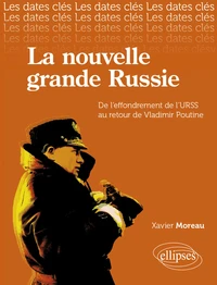 La nouvelle Grande Russie