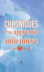 Chroniques d'une apprentie infirmière