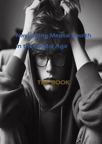 Navigating Mental Health in the Digital Age