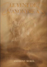 Le Vent de l'anonyme A