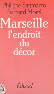Marseille : l'endroit du décor