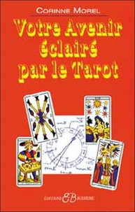 Votre Avenir Eclaire Par Le Tarot