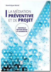 La médiation préventive et de projet