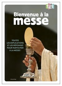 Bienvenue à la messe