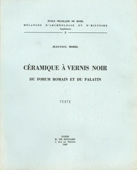 Céramique à vernis noir du Forum romain et du Palatin en 2 volumes Texte et Planches